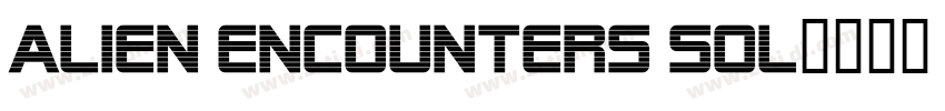 Alien Encounters Sol字体转换